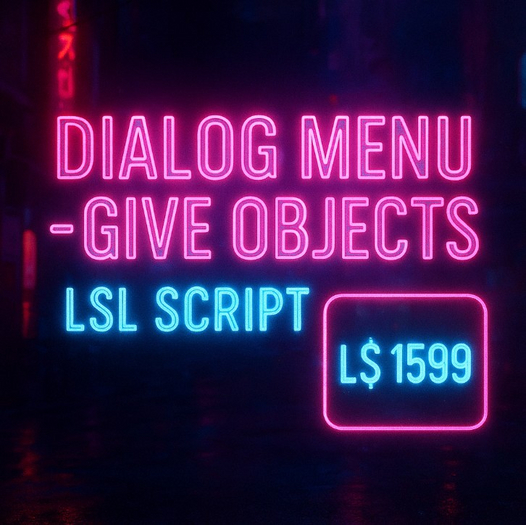 Second Life Marketplace Dialog Menu Give Objects LSL Script by
